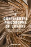 A Continental Philosophy of Luxury cover