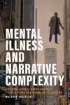 Mental Illness and Narrative Complexity cover