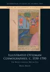 Illustrated Ottoman Cosmographies, c. 1550 1700 cover
