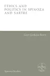 Ethics and Politics in Spinoza and Sartre cover