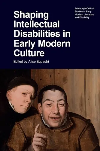 Shaping Intellectual Disabilities in Early Modern Culture cover