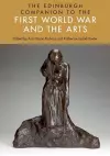 The Edinburgh Companion to the First World War and the Arts cover