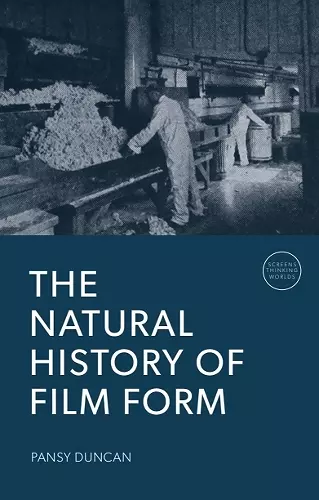 The Natural History of Film Form cover