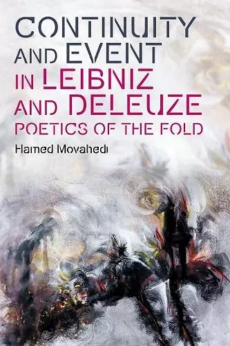 Continuity and Event in Leibniz and Deleuze cover