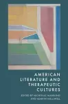 American Literature and Therapeutic Cultures cover