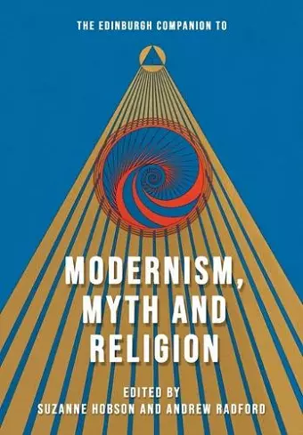 The Edinburgh Companion to Modernism, Myth and Religion cover