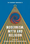 The Edinburgh Companion to Modernism, Myth and Religion cover