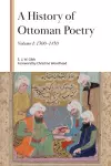 A History of Ottoman Poetry, Volume I cover