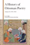 A History of Ottoman Poetry, Volume II cover