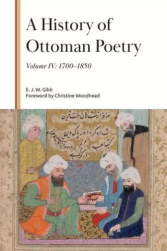 A History of Ottoman Poetry, Volume IV cover