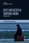 Affect and History in Sinophone Cinema cover