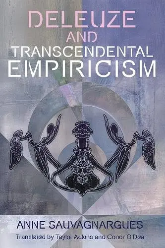 Deleuze and Transcendental Empiricism cover