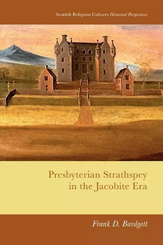 Presbyterian Strathspey in the Jacobite Era cover