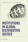 Institutions in Global Distributive Justice cover