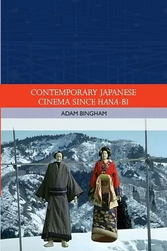 Contemporary Japanese Cinema Since Hana-Bi cover