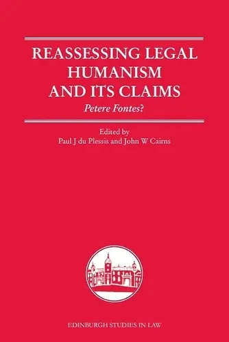 Reassessing Legal Humanism and its Claims cover