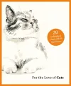 For the Love of Cats: 20 Individual Notecards and Envelopes cover