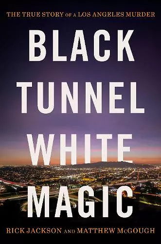 Black Tunnel, White Magic cover