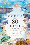 Around the Ocean in 80 Fish and other Sea Life cover