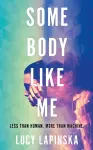 Some Body Like Me cover