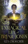 The Unmagical Life of Briar Jones cover