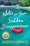 Notes on Your Sudden Disappearance cover