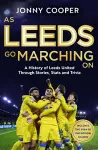 As Leeds Go Marching On cover
