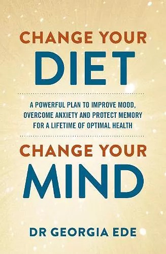 Change Your Diet, Change Your Mind cover