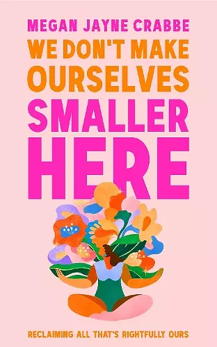 We Don't Make Ourselves Smaller Here cover