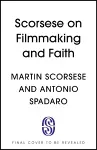 Scorsese on Filmmaking and Faith cover