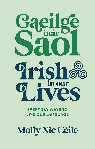 Gaeilge inár Saol - Irish in our Lives cover