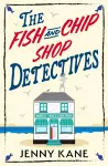 The Fish and Chip Shop Detectives cover