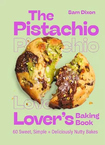 The Pistachio Lover's Baking Book cover