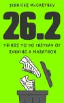 26.2 Things to Do Instead of Running a Marathon cover
