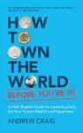 How to Own the World Before You're 30 cover