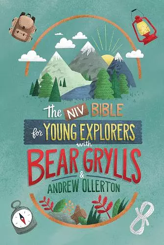 NIV Bible for Young Explorers with Bear Grylls and Andrew Ollerton cover