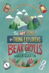 NIV Bible for Young Explorers with Bear Grylls and Andrew Ollerton cover