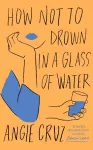 How Not to Drown in a Glass of Water cover