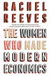 The Women Who Made Modern Economics cover