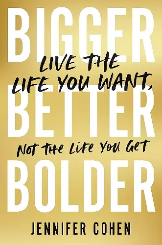 Bigger, Better, Bolder cover