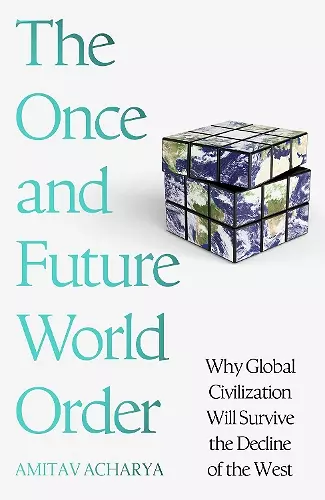 The Once and Future World Order cover