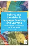 Politics and Identities in Language Teaching and Learning cover