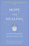 Hope and Healing After Stillbirth And New Baby Loss cover