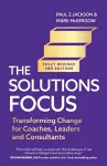 The Solutions Focus, 3rd edition cover