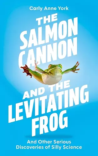 The Salmon Cannon and the Levitating Frog cover