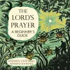 The Lord's Prayer: A Beginner's Guide cover