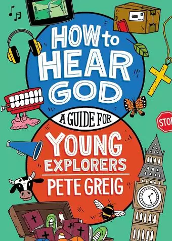 How to Hear God: A Guide for Young Explorers cover