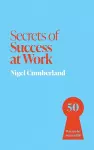Secrets of Success at Work cover