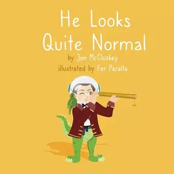 He Looks Quite Normal cover