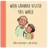 When Grandad Visited This World cover